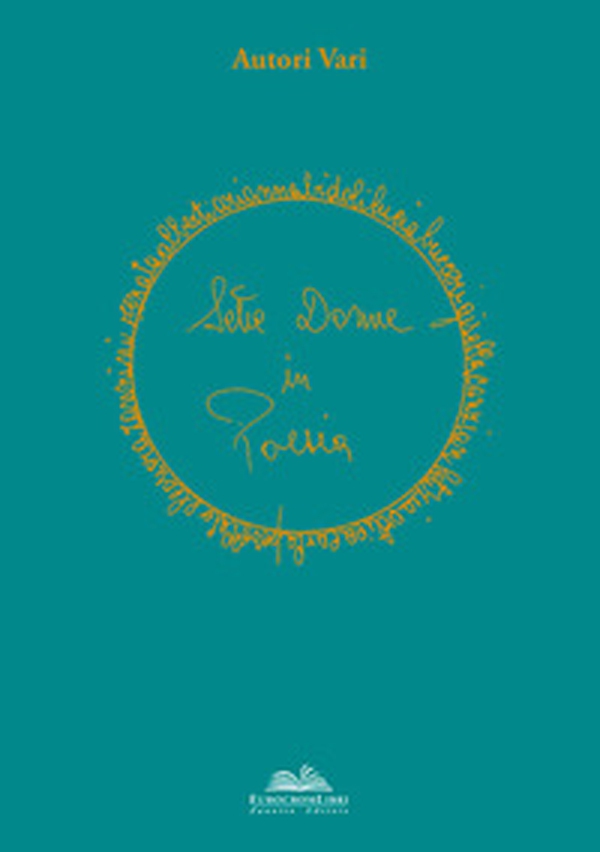 Sette donne in poesia - Librerie.coop Sette donne in poesia - Librerie.coop