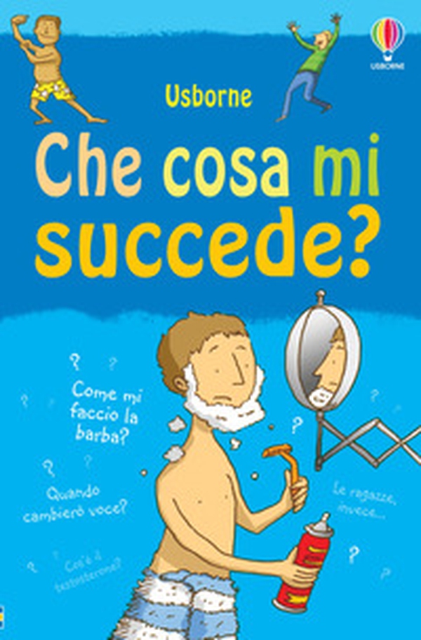 Che cosa mi succede? (Ragazzi) - Librerie.coop Che cosa mi succede? (Ragazzi) - Librerie.coop