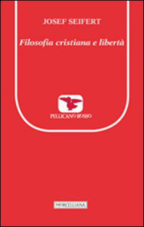 Filosofia cristiana e libertà - Librerie.coop Filosofia cristiana e libertà - Librerie.coop