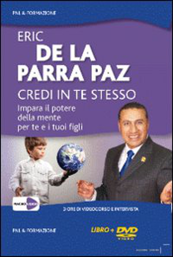 Credi in te stesso. Impara il potere della mente per te e i tuoi figli. DVD - Librerie.coop Credi in te stesso. Impara il potere della mente per te e i tuoi figli. DVD - Librerie.coop