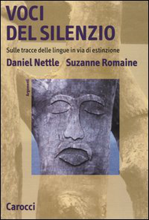 Voci del silenzio. Sulle tracce delle lingue in via di estinzione - Librerie.coop Voci del silenzio. Sulle tracce delle lingue in via di estinzione - Librerie.coop