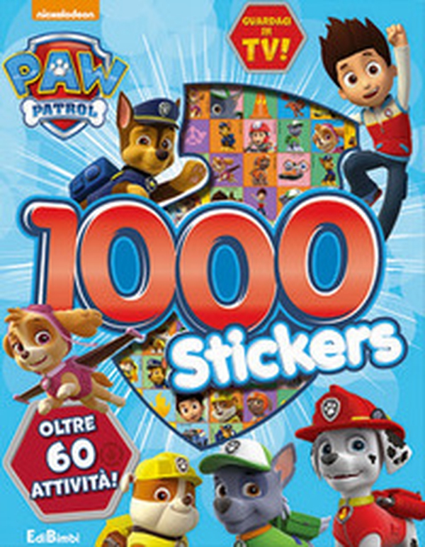 1000 stickers. Paw Patrol. Con adesivi - Librerie.coop 1000 stickers. Paw Patrol. Con adesivi - Librerie.coop