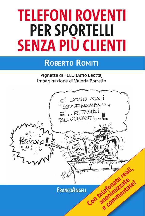 Telefoni roventi per sportelli senza più clienti - Librerie.coop Telefoni roventi per sportelli senza più clienti - Librerie.coop