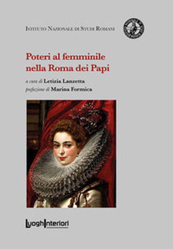 Poteri al femminile nella Roma dei Papi - Librerie.coop Poteri al femminile nella Roma dei Papi - Librerie.coop