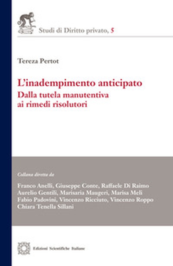 L'inadempimento anticipato. Dalla tutela manutentiva ai rimedi risolutivi - Librerie.coop L'inadempimento anticipato. Dalla tutela manutentiva ai rimedi risolutivi - Librerie.coop