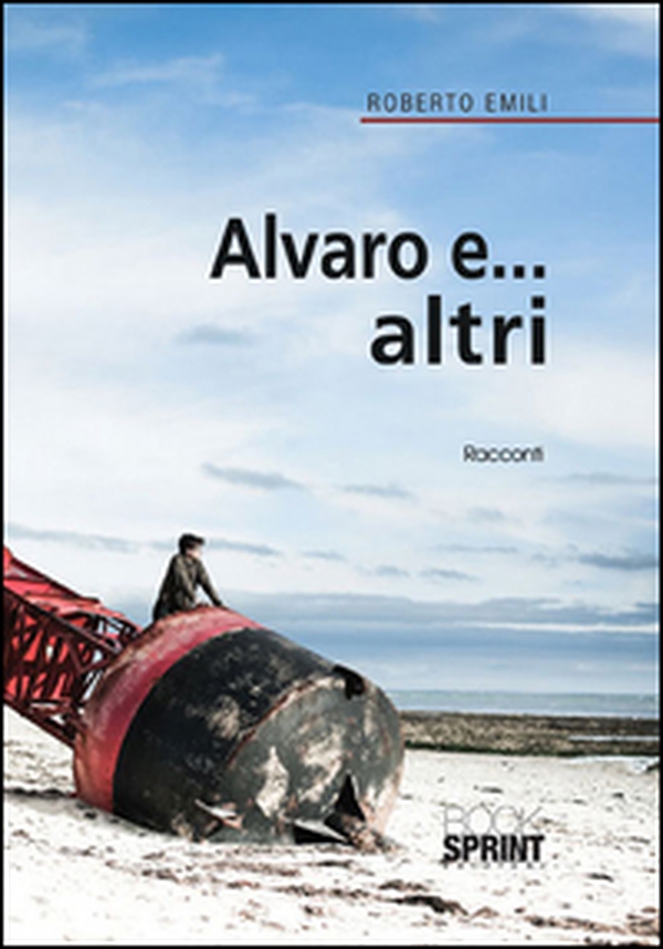 Alvaro e... altri - Librerie.coop Alvaro e... altri - Librerie.coop