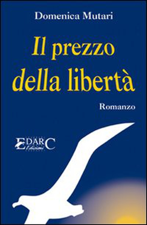 Il prezzo della libertà - Librerie.coop Il prezzo della libertà - Librerie.coop