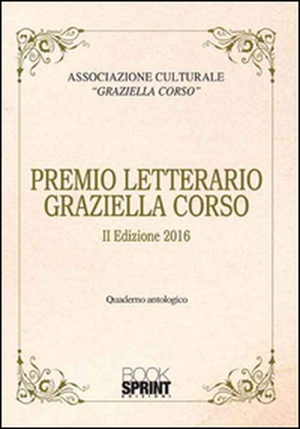 Premio letterario Graziella Corso. 2ª edizione - Librerie.coop Premio letterario Graziella Corso. 2ª edizione - Librerie.coop