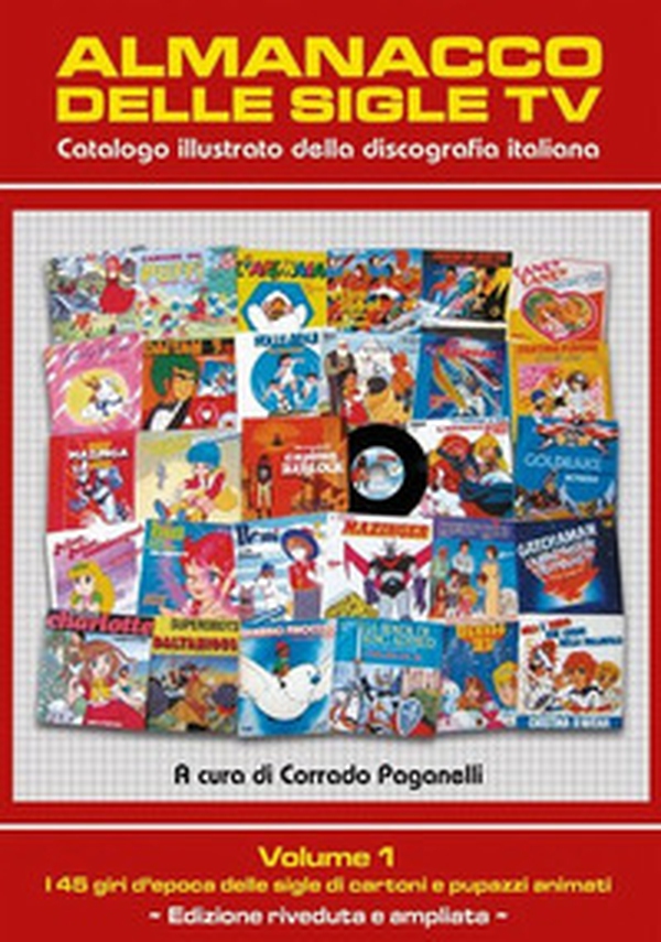Almanacco delle sigle TV. Catalogo illustrato della discografia italiana - Librerie.coop Almanacco delle sigle TV. Catalogo illustrato della discografia italiana - Librerie.coop