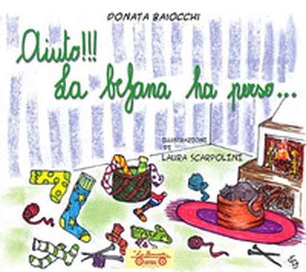 Aiuto!!! La befana ha perso... - Librerie.coop Aiuto!!! La befana ha perso... - Librerie.coop