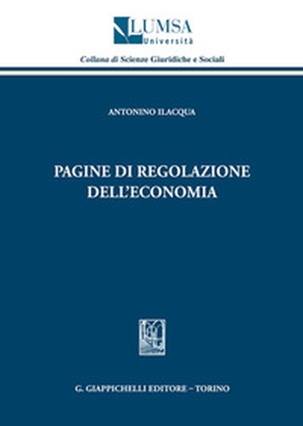 Pagine di regolazione dell'economia - Librerie.coop Pagine di regolazione dell'economia - Librerie.coop