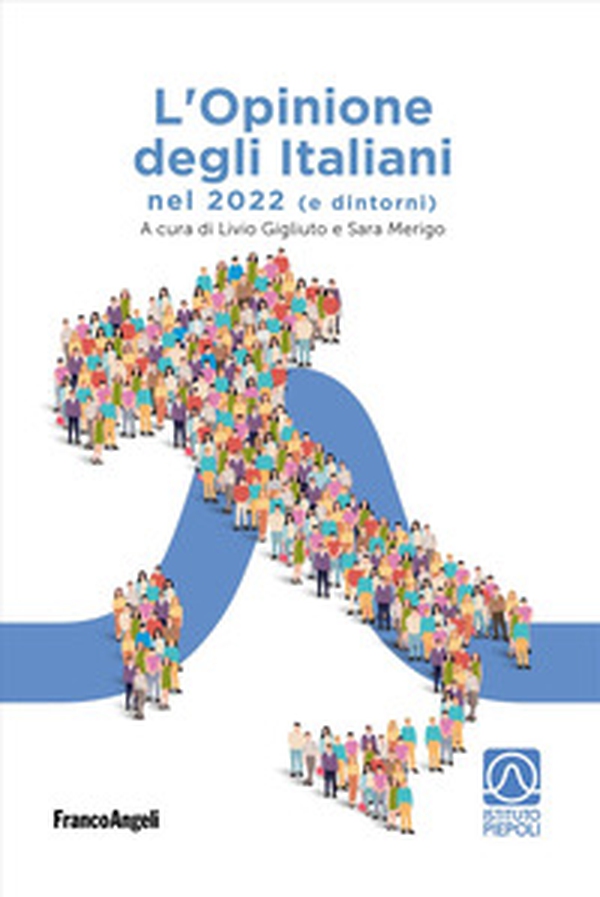 L'opinione degli italiani nel 2022 (e dintorni) - Librerie.coop L'opinione degli italiani nel 2022 (e dintorni) - Librerie.coop