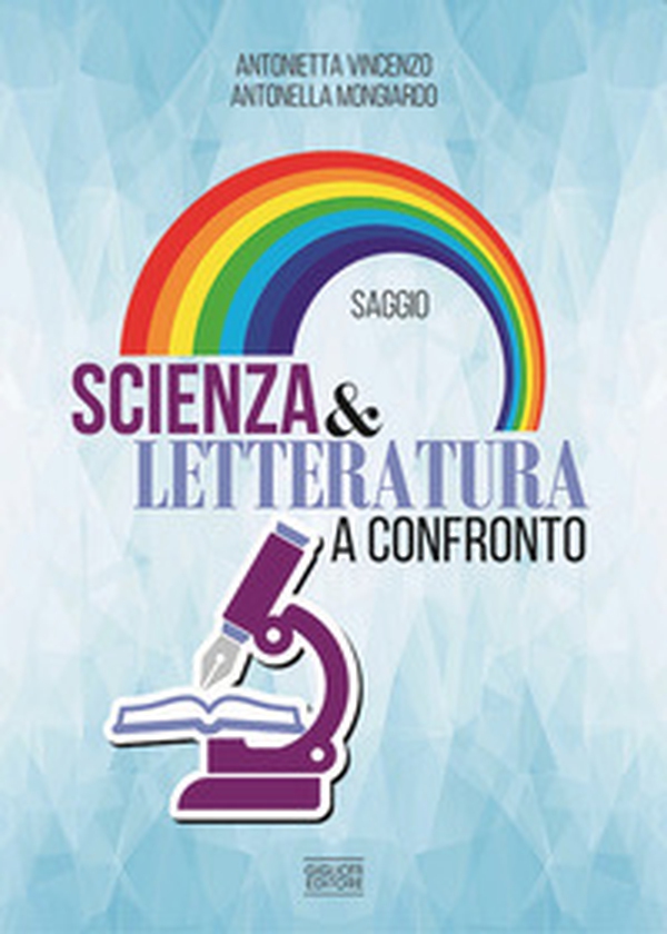 Scienza e letteratura a confronto - Librerie.coop Scienza e letteratura a confronto - Librerie.coop