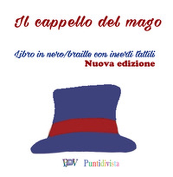 Il cappello del mago - Librerie.coop Il cappello del mago - Librerie.coop