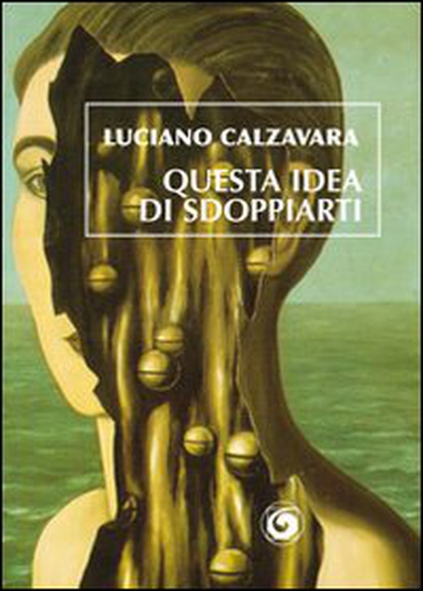 Questa idea di sdoppiarti - Librerie.coop Questa idea di sdoppiarti - Librerie.coop
