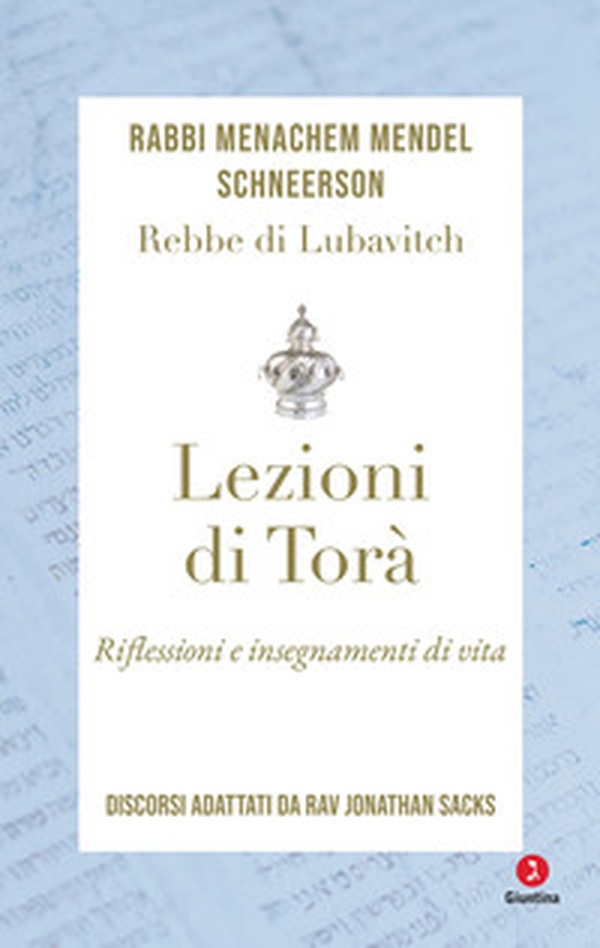 Lezioni di Torà. Riflessioni e insegnamenti di vita. Discorsi adattati da Jonathan Sacks - Librerie.coop Lezioni di Torà. Riflessioni e insegnamenti di vita. Discorsi adattati da Jonathan Sacks - Librerie.coop