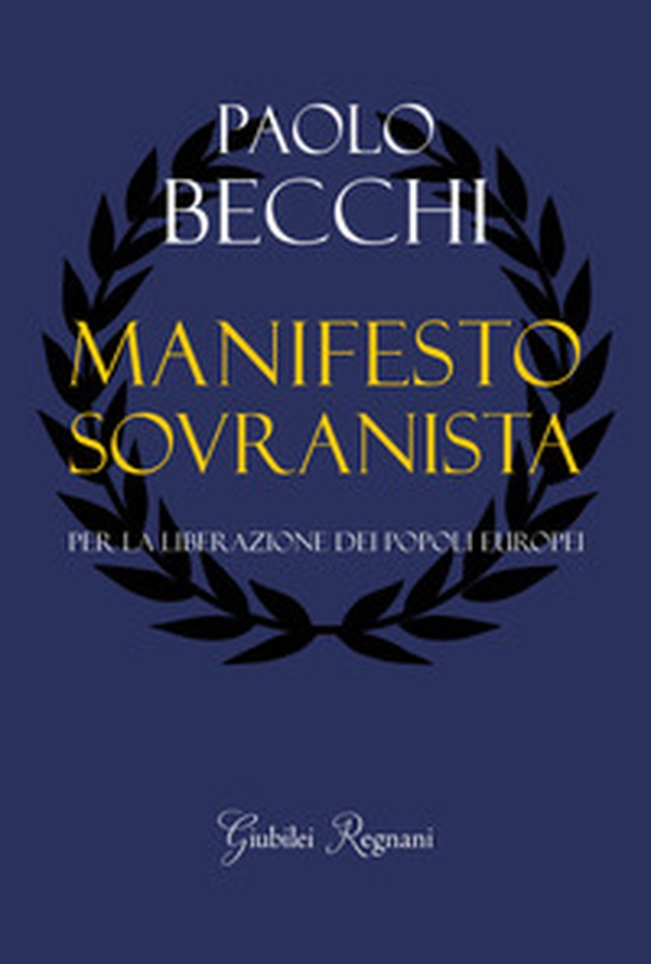 Manifesto sovranista. Per la liberazione dei popoli europei - Librerie.coop Manifesto sovranista. Per la liberazione dei popoli europei - Librerie.coop