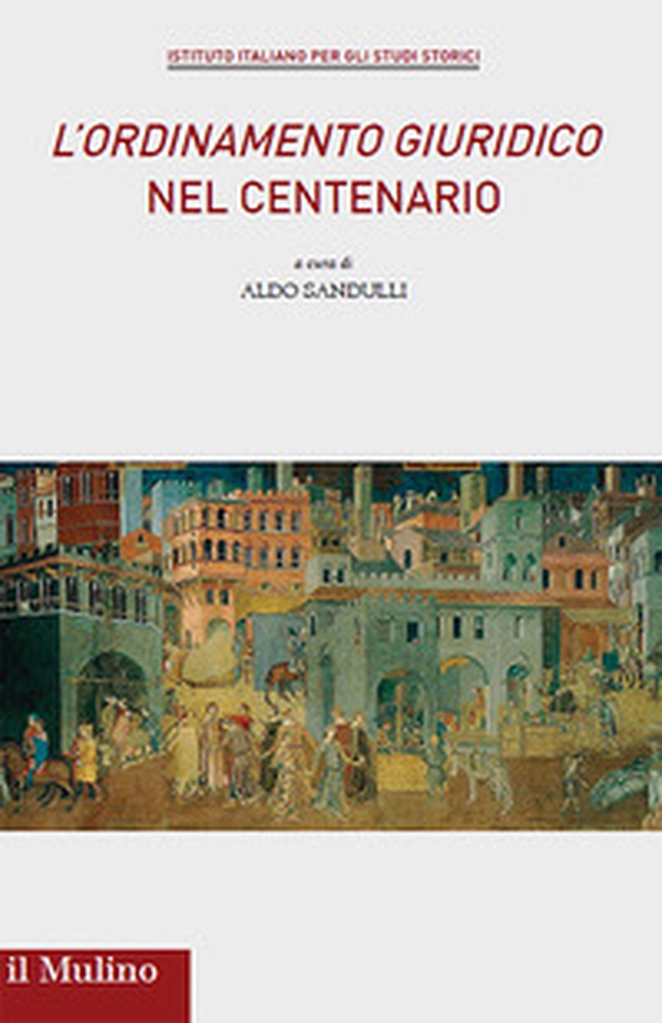 «L'ordinamento giuridico» nel centenario - Librerie.coop «L'ordinamento giuridico» nel centenario - Librerie.coop