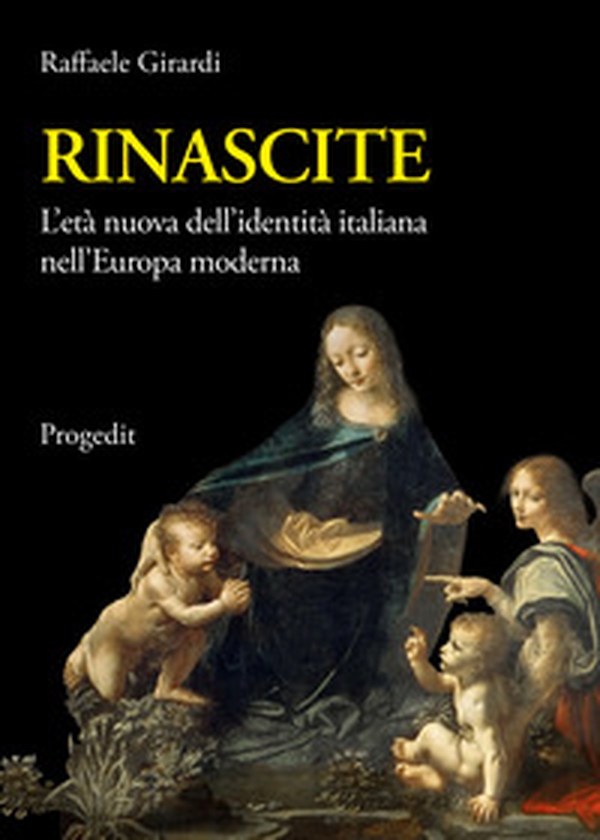 Rinascite. L'età nuova dell'identità italiana nell'Europa moderna - Librerie.coop Rinascite. L'età nuova dell'identità italiana nell'Europa moderna - Librerie.coop