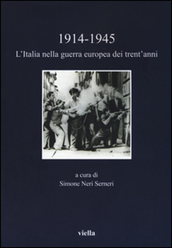 1914-1945. L'Italia nella guerra europea dei trent'anni - Librerie.coop 1914-1945. L'Italia nella guerra europea dei trent'anni - Librerie.coop