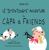 Le «stontonate» avventure di Capa & Friends - Librerie.coop