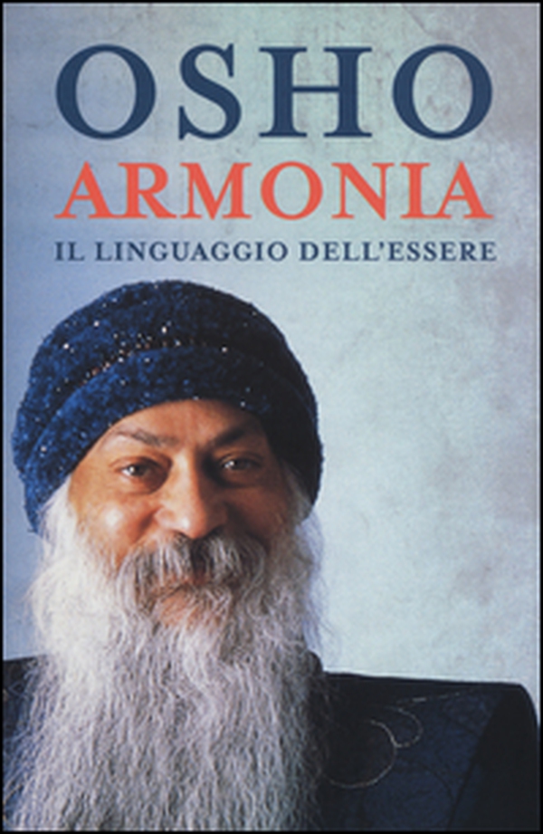 Armonia. Il linguaggio dell'essere - Librerie.coop Armonia. Il linguaggio dell'essere - Librerie.coop