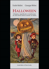 Halloween. Origini, significato e tradizione di una festa antica anche in Italia - Librerie.coop