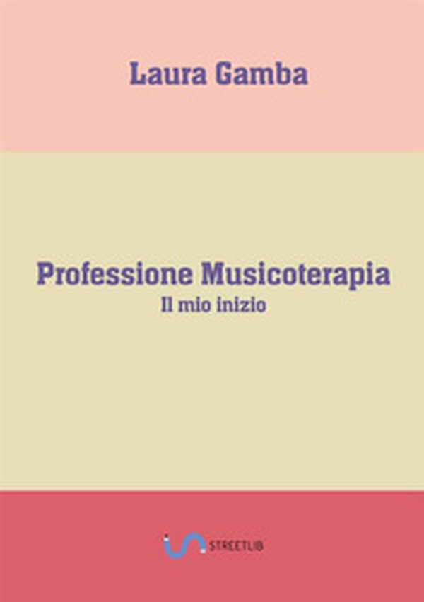 Professione musicoterapia. Il mio inizio - Librerie.coop Professione musicoterapia. Il mio inizio - Librerie.coop