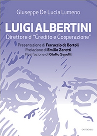 Luigi Albertini direttore di «Credito e cooperazione» - Librerie.coop