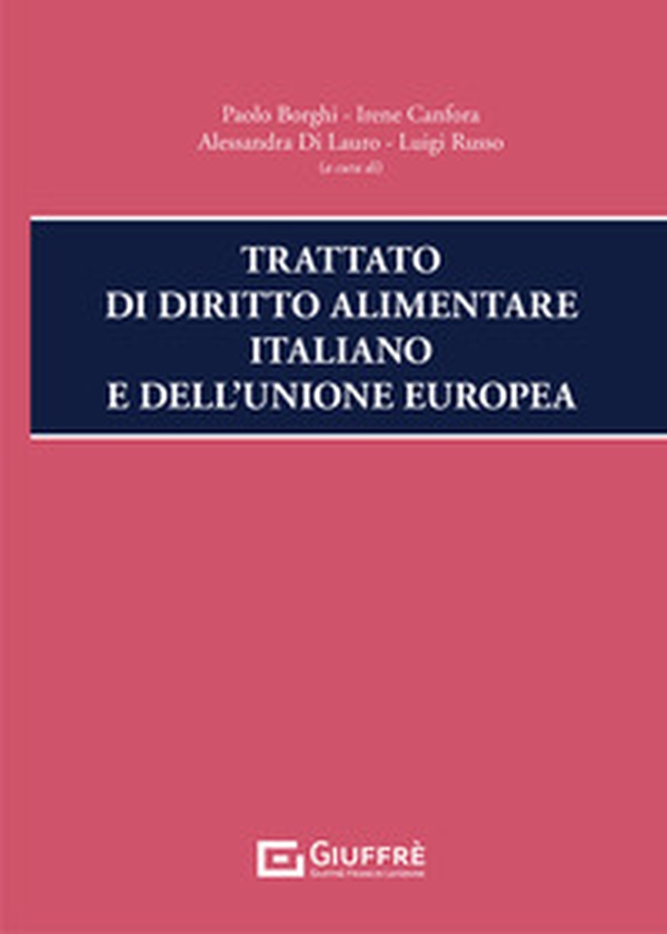 Trattato di diritto alimentare italiano e dell'Unione europea - Librerie.coop Trattato di diritto alimentare italiano e dell'Unione europea - Librerie.coop