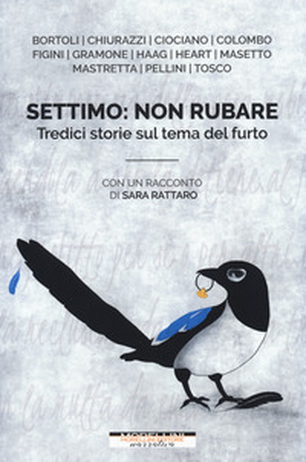 Settimo: non rubare. Tredici storie sul tema del furto - Librerie.coop Settimo: non rubare. Tredici storie sul tema del furto - Librerie.coop
