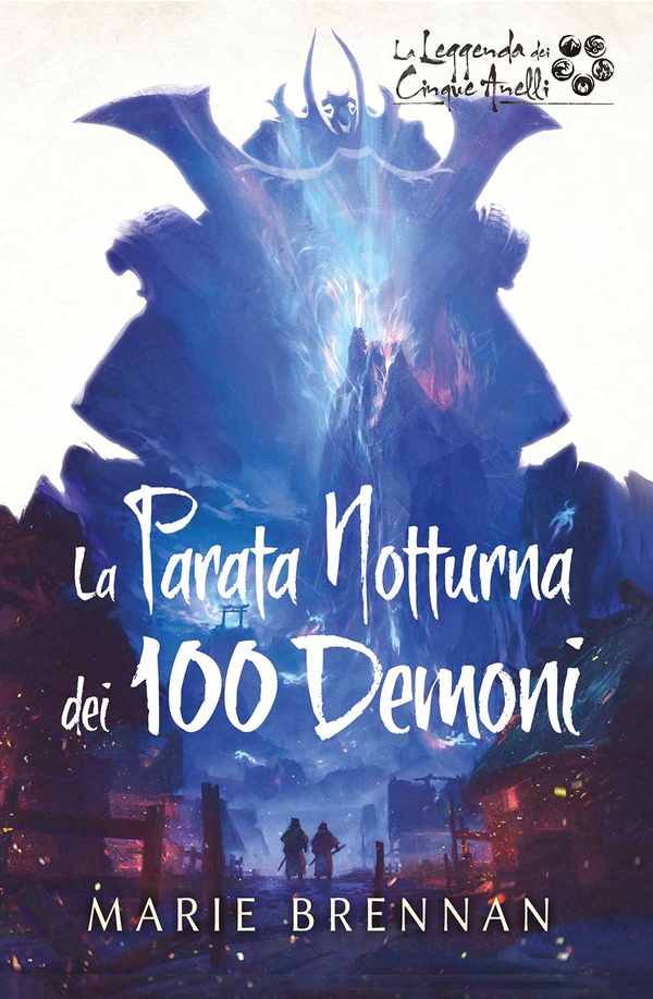 La Leggenda dei Cinque Anelli - La Parata Notturna dei 100 Demoni - Librerie.coop La Leggenda dei Cinque Anelli - La Parata Notturna dei 100 Demoni - Librerie.coop