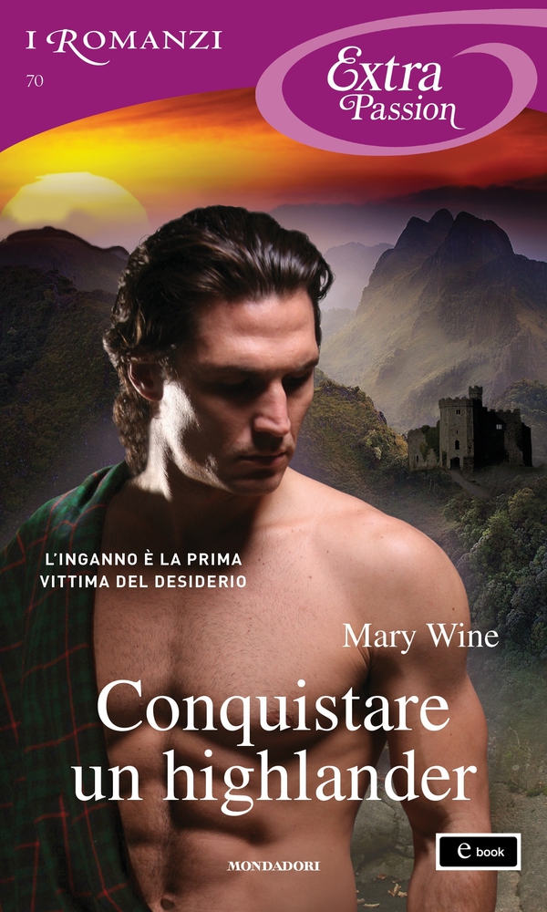 Conquistare un highlander (I Romanzi Extra Passion) - Librerie.coop Conquistare un highlander (I Romanzi Extra Passion) - Librerie.coop