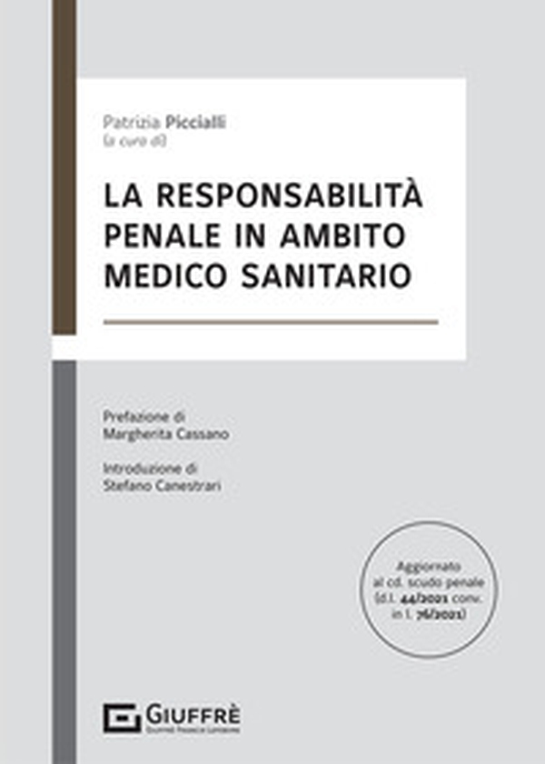 La responsabilità penale in ambito medico sanitario - Librerie.coop La responsabilità penale in ambito medico sanitario - Librerie.coop