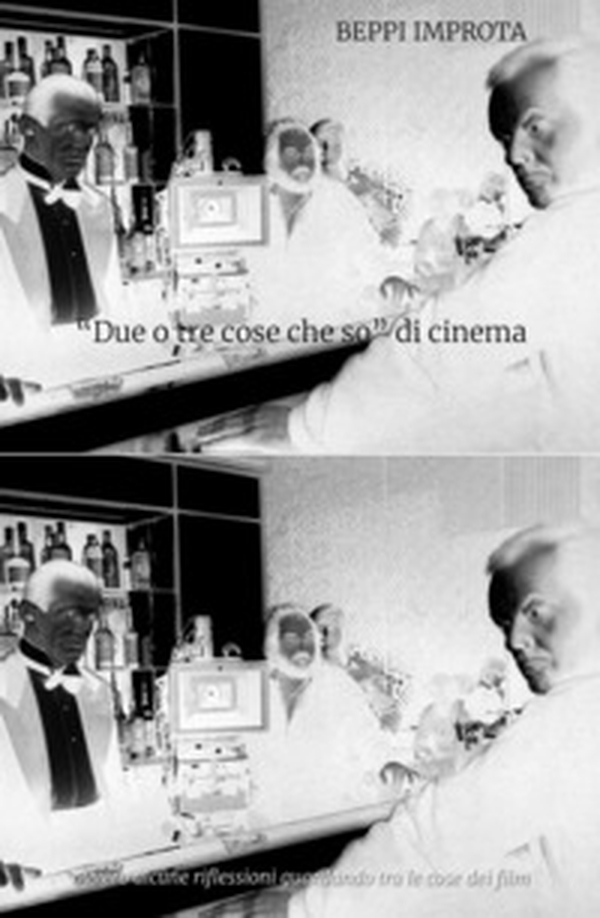 «due o tre cose che so» di cinema. Ovvero alcune riflessioni guardando tra le cose dei film - Librerie.coop «due o tre cose che so» di cinema. Ovvero alcune riflessioni guardando tra le cose dei film - Librerie.coop