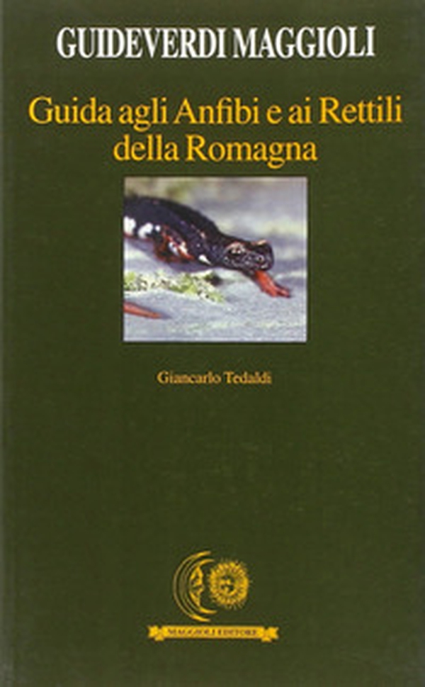 Guida agli anfibi e ai rettili della Romagna - Librerie.coop Guida agli anfibi e ai rettili della Romagna - Librerie.coop
