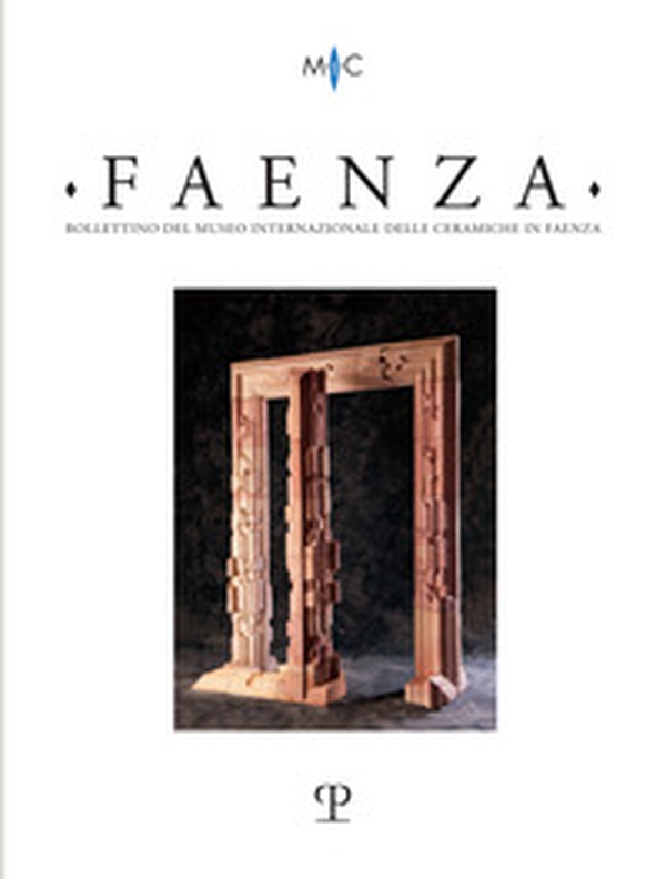 Faenza. Bollettino del museo internazionale delle ceramiche in Faenza. Ediz. italiana e inglese - Librerie.coop Faenza. Bollettino del museo internazionale delle ceramiche in Faenza. Ediz. italiana e inglese - Librerie.coop
