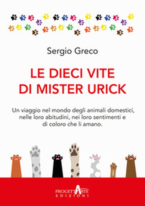Le dieci vite di mister Urick - Librerie.coop Le dieci vite di mister Urick - Librerie.coop