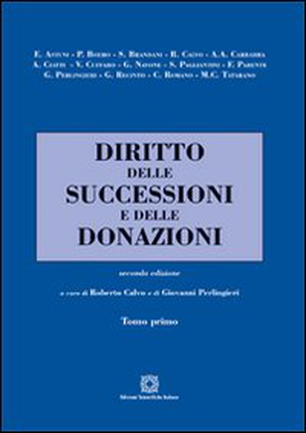 Diritto delle successioni e delle donazioni - Vol. 1 - Librerie.coop Diritto delle successioni e delle donazioni - Vol. 1 - Librerie.coop