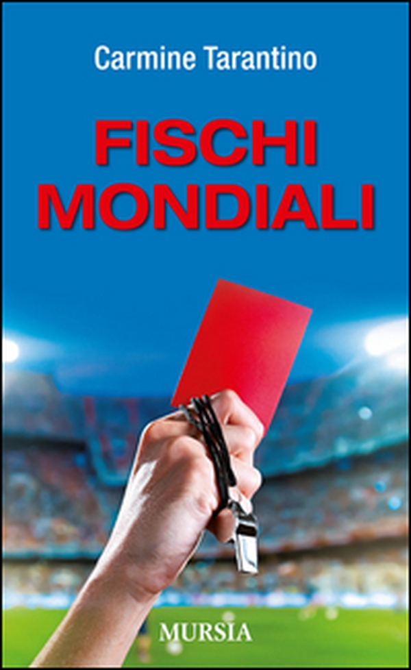Fischi mondiali - Librerie.coop Fischi mondiali - Librerie.coop