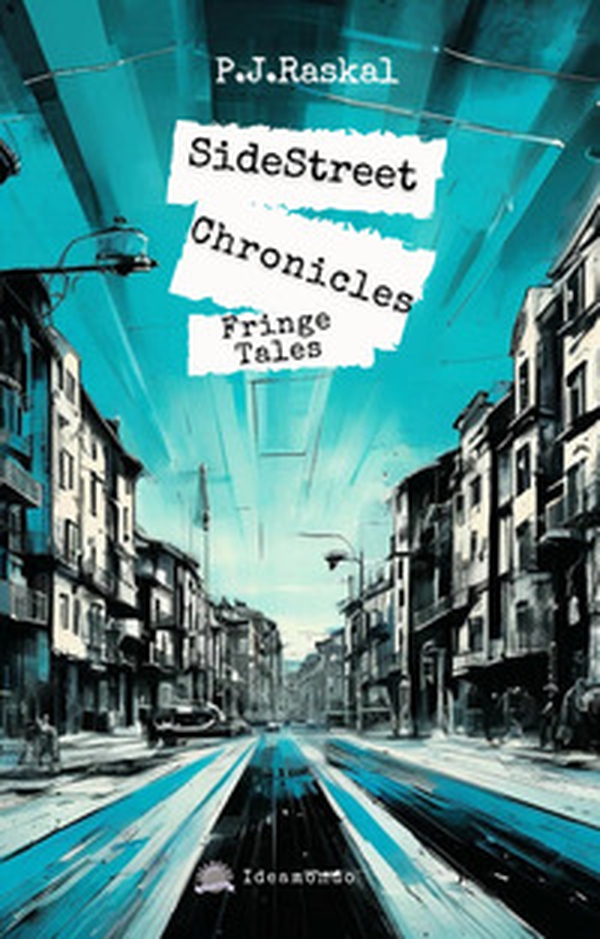 SideStreet Chronicles. Fringe Tales - Librerie.coop SideStreet Chronicles. Fringe Tales - Librerie.coop