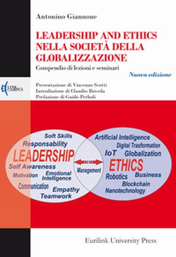 Leadership and ethics nella società della globalizzazione. Compendio di lezioni e seminari - Librerie.coop Leadership and ethics nella società della globalizzazione. Compendio di lezioni e seminari - Librerie.coop