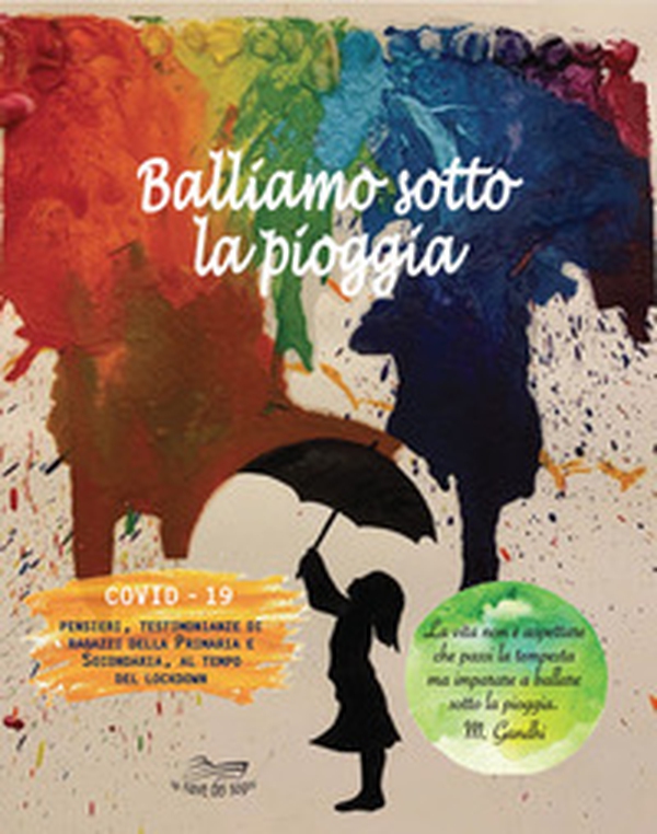 Balliamo sotto la pioggia. Covid-19 - Librerie.coop Balliamo sotto la pioggia. Covid-19 - Librerie.coop