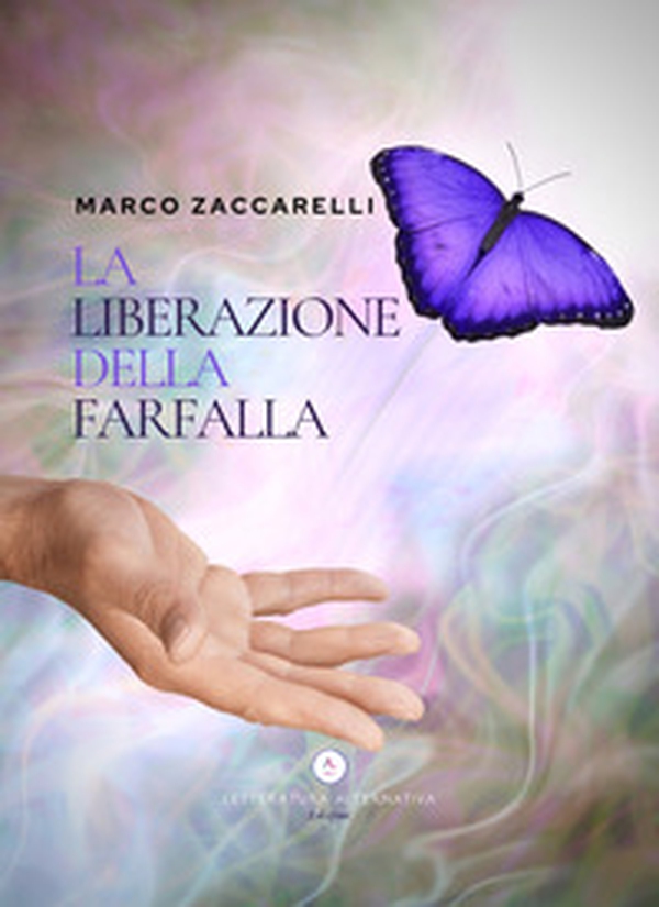 La liberazione della farfalla - Librerie.coop La liberazione della farfalla - Librerie.coop