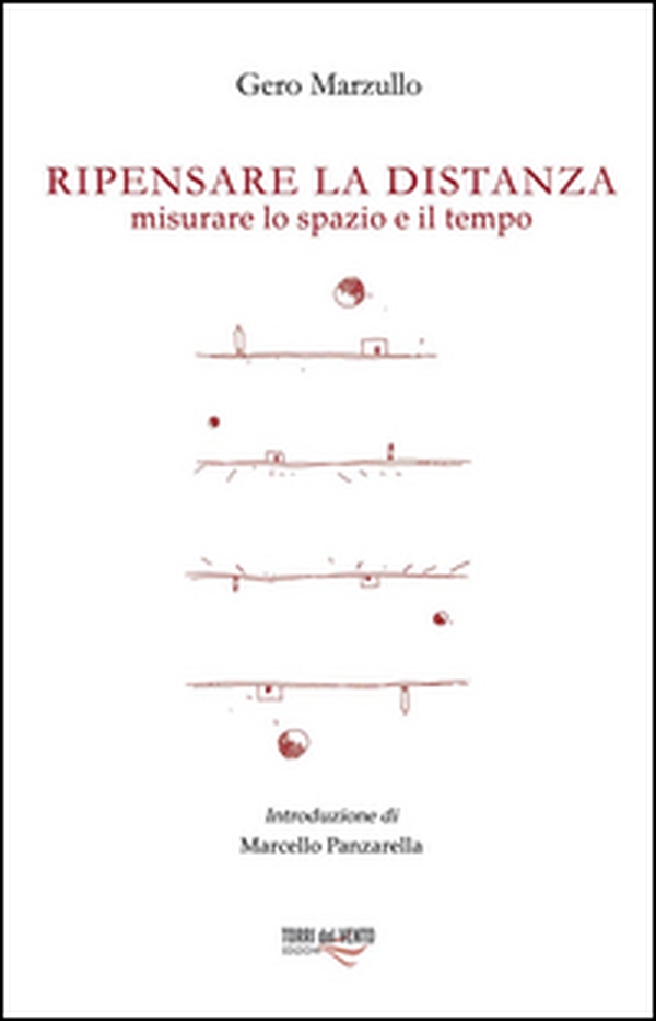 Ripensare la distanza. Misurare lo spazio e il tempo - Librerie.coop Ripensare la distanza. Misurare lo spazio e il tempo - Librerie.coop
