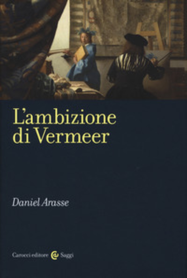 L'ambizione di Vermeer - Librerie.coop L'ambizione di Vermeer - Librerie.coop
