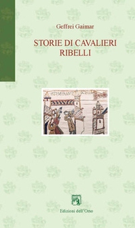 Storie di cavalieri ribelli. Ediz. italiana e francese - Librerie.coop