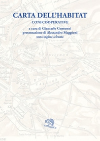 Carta dell'habitat. Confcooperative. Testo inglese a fronte - Librerie.coop