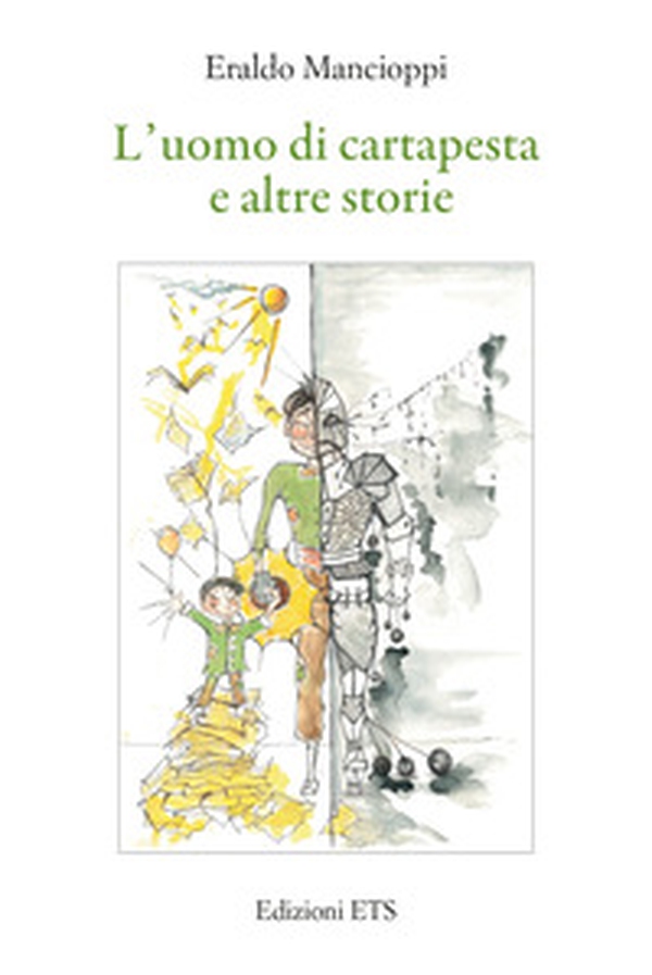 L'uomo di cartapesta e altre storie - Librerie.coop L'uomo di cartapesta e altre storie - Librerie.coop