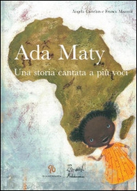 Ada Maty. Una storia cantata a più voci - Librerie.coop